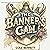 The Banner’s Call: Chronicl...