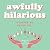 Awfully Hilarious Stories We Never Tell