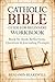 Catholic Bible Guide for Beginners Workbook by Benjamin Blakewell