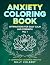 Anxiety Coloring Book: Affi...