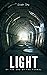 Light at the End of the Tunnel by Ericka Clay
