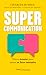 Supercommunication (French Edition)