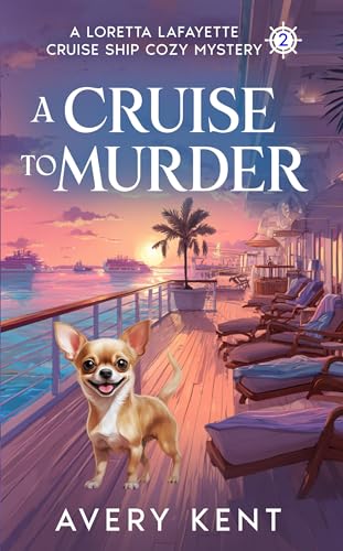 A Cruise to Murder (Loretta Lafayette Cruise Ship Cozy Mystery)