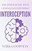 Interoception: The Inner Sense That Changes Everything: A Deep, Embodied Guide to Awareness, Healing, and Returning to Yourself