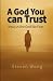 A God You Can Trust: Jesus ...