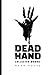 Dead Hand: Collected Works