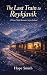 The Last Train to Reykjavik...