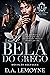 A Bela do Grego: Devoção Selvagem (Família Lykaios #3)