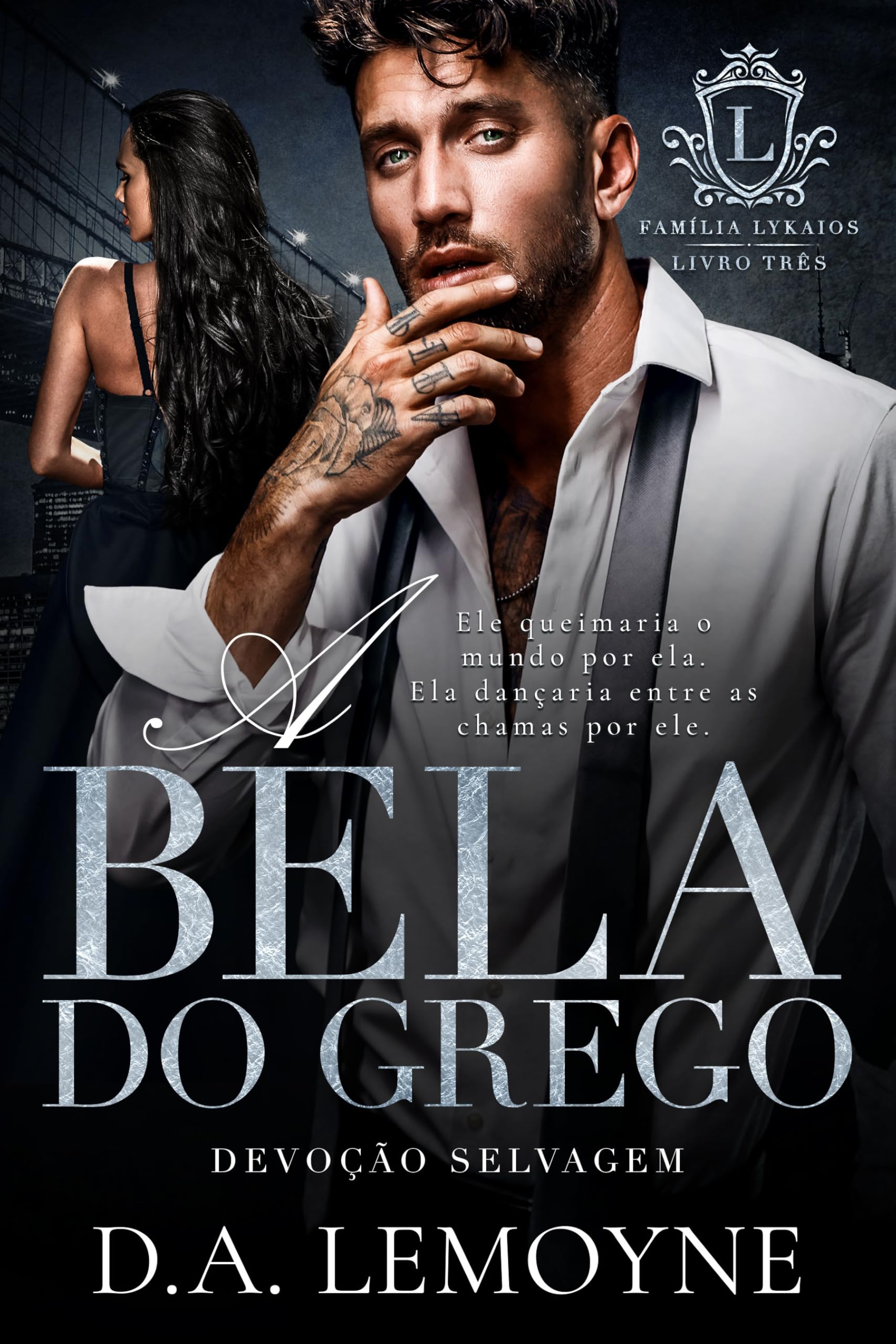 A Bela do Grego: Devoção Selvagem (Família Lykaios #3)