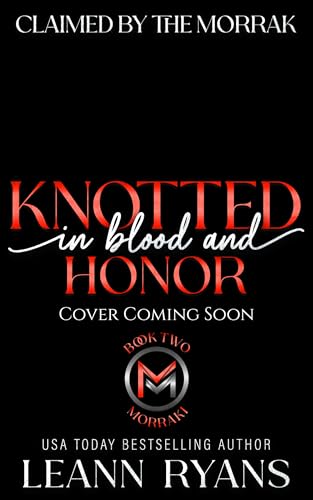 Knotted in Blood and Honor: An Alpha Alien Romance (Claimed by the Morrak Book 2)