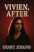 Vivien, After: A Novel
