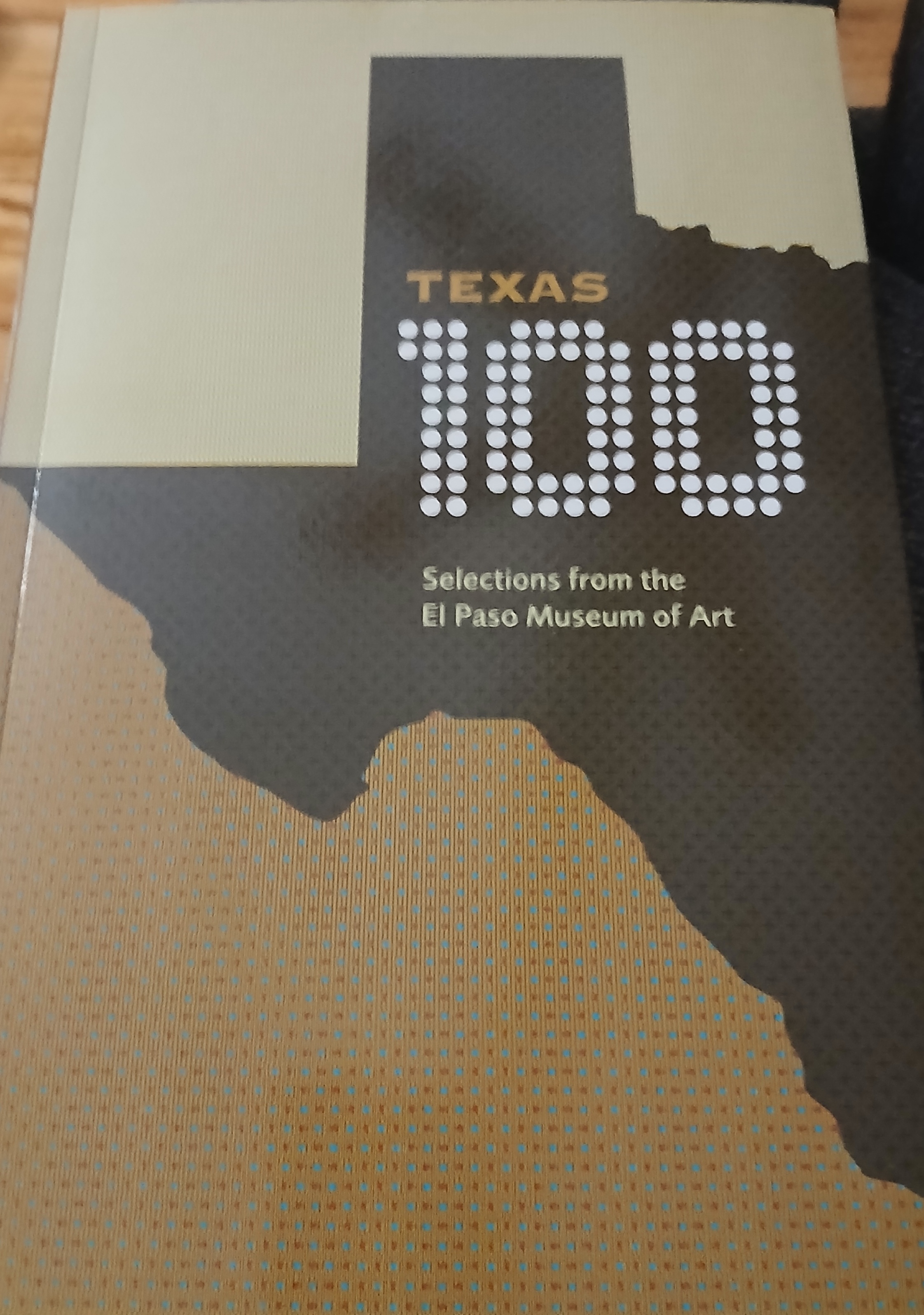 Texas 100: Selections from the El Paso Museum of Art (Paperback)