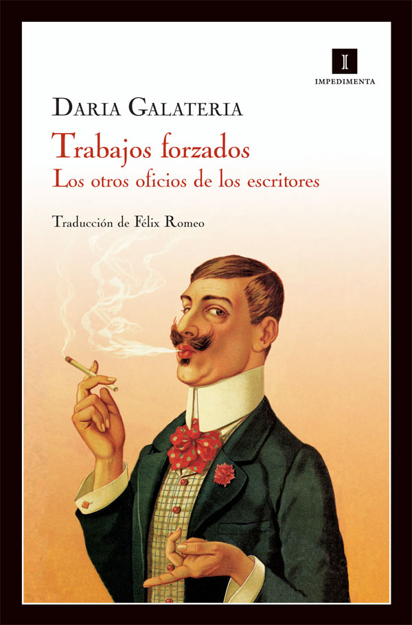Trabajos forzados: Los otros oficios de los escritores (Paperback)
