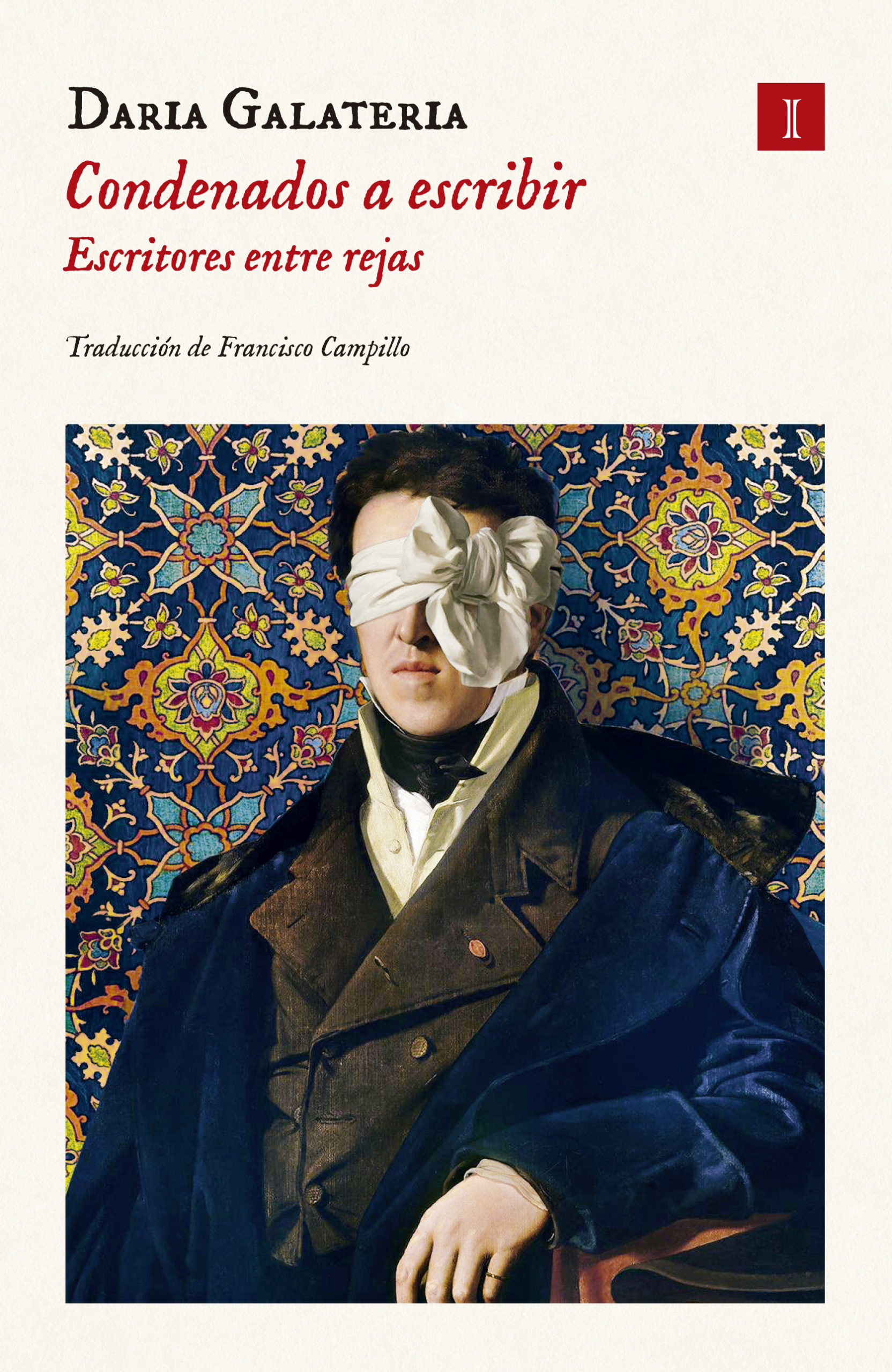 Condenados a escribir: Escritores entre rejas