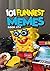 101 FUNNIEST MEMES by Rodrigo B Santos
