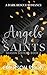 Angels & Saints: A Dark Rescue Romance (Season Sisters Saga Book 4)