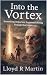 Into the Vortex (Thrones of...