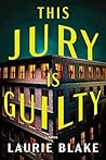 This Jury Is Guilty