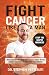 Fight Cancer Like a Man by Stephen Petteruti Fight Cancer Like a Man by Stephen Petteruti