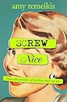 Screw Nice Screw Nice