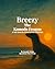 Breezy The Komodo Dragon: A...