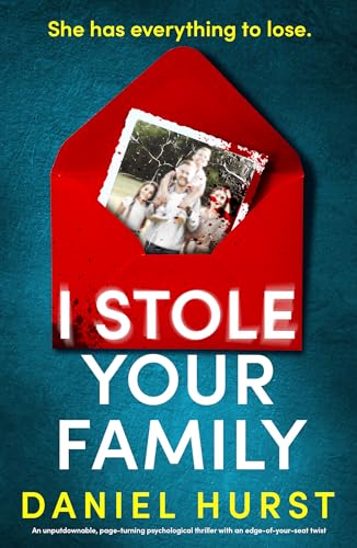 I Stole Your Family (Kindle Edition)