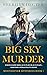 Big Sky Murder