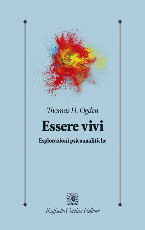 Essere vivi: Esplorazioni psicoanalitiche (Paperback)