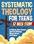 Systematic Theology for Tee...