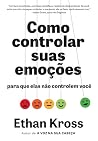 Como controlar suas emoções para que elas não controlem você (Portuguese Edition) Como controlar suas emoções para que elas não controlem você (Portuguese Edition)