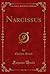 Narcissus (Classic Reprint)