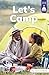 Let's Camp (Stairway Decodables Nonfiction Step 2)