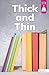 Thick and Thin (Stairway Decodables Nonfiction Step 3)