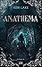 Anathema (The Eating Woods, Band 1)
