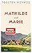 Mathilde und Marie