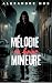 Mélodie en haine mineure: Q...