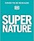 Super Nature Encyclopedia (DK Super Nature Encyclopedias)