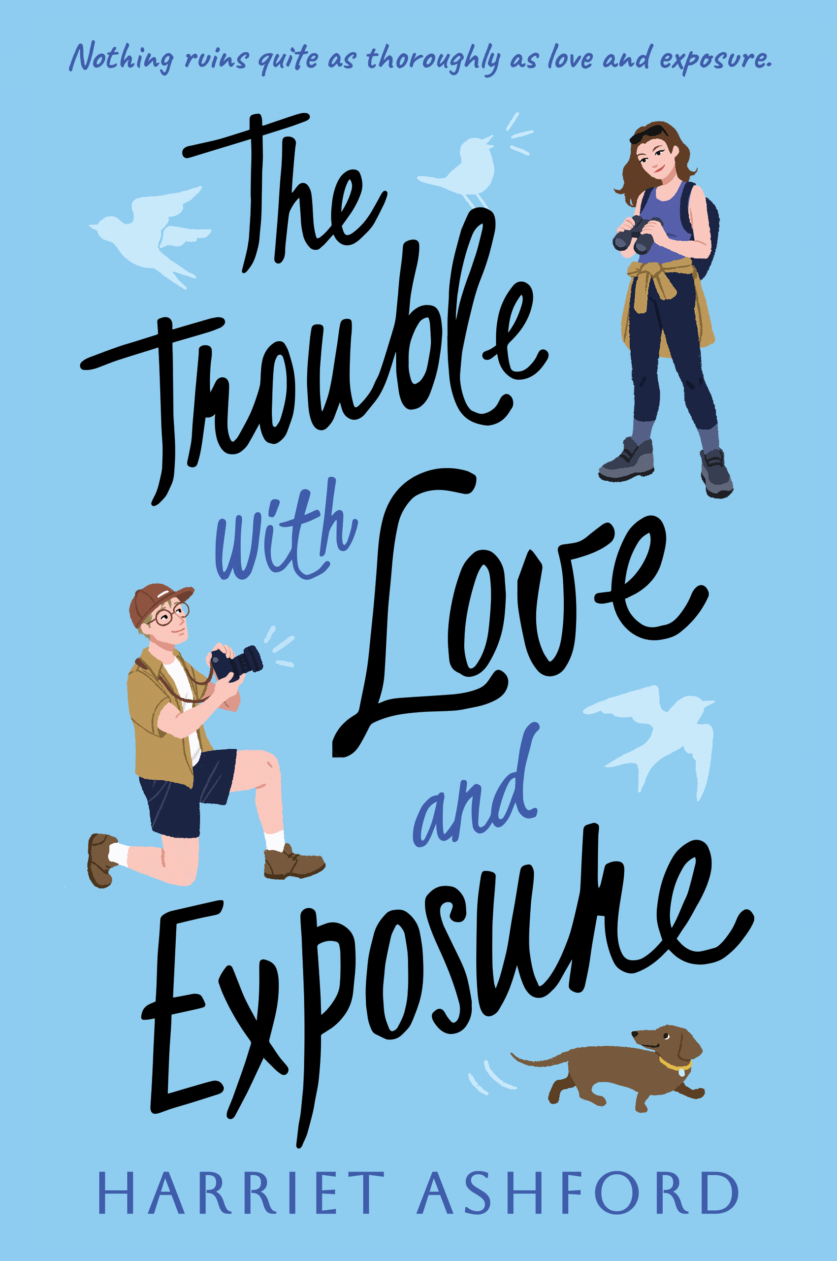 The Trouble with Love and Exposure