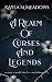 A Realm Of Curses And Legends