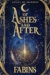 Of Ashes and After