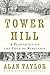 Tower Hill by Alan Taylor