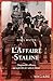 L'Affaire Staline: L¿impossible alliance qui a permis de vaincre Hitler