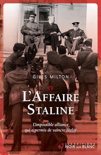 L'Affaire Staline: L¿impossible alliance qui a permis de vaincre Hitler (Paperback)