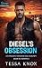 Diesel's Obsession: An Innocent Teacher and a Grumpy Biker MC Romance (Savage Order MC Book 4)