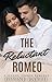The Reluctant Romeo: A Slow...
