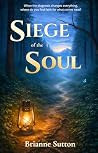 Siege of the Soul...