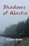 Shadows of Alaska