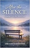 After the Silence by Lori Caputo-Hartford