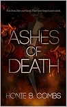 Ashes of Death by Honie Combs