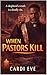 When Pastors Kill by CARDI EVE